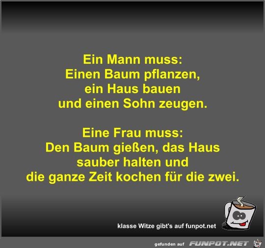 Ein Mann muss