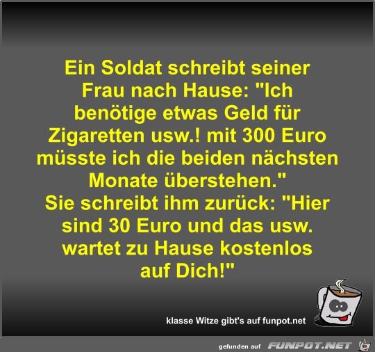 Ein Soldat schreibt seiner Frau nach Hause Ein Soldat schreibt seiner Frau nach Hause