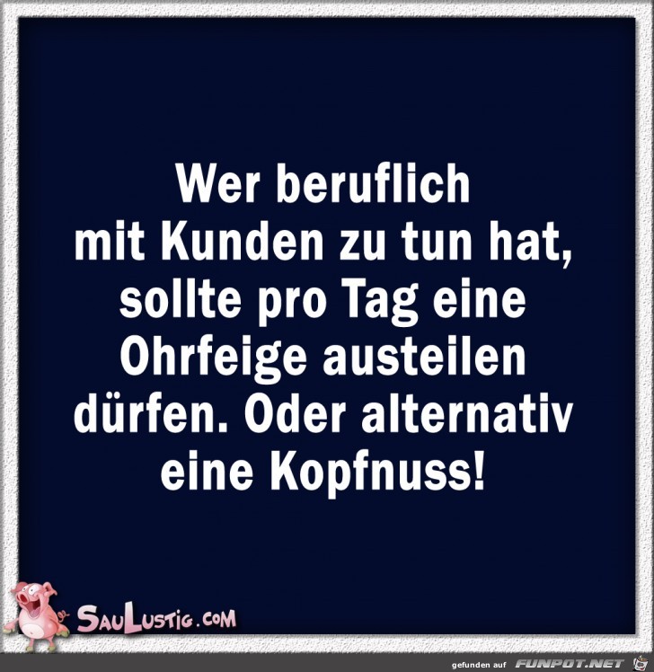 Wer-beruflich-mit-Kunden-zu-tun-hat Wer-beruflich-mit-Kunden-zu-tun-hat
