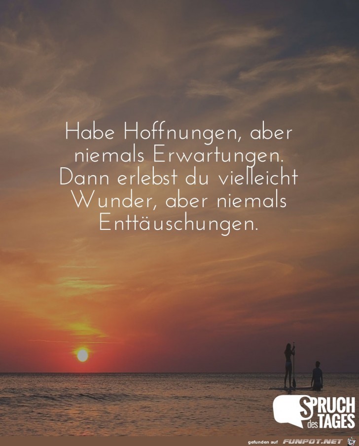 habe-hoffnungen-aber-niemals-erwartungen-dann-erlebst-du-vie habe-hoffnungen-aber-niemals-erwartungen-dann-erlebst-du-vie