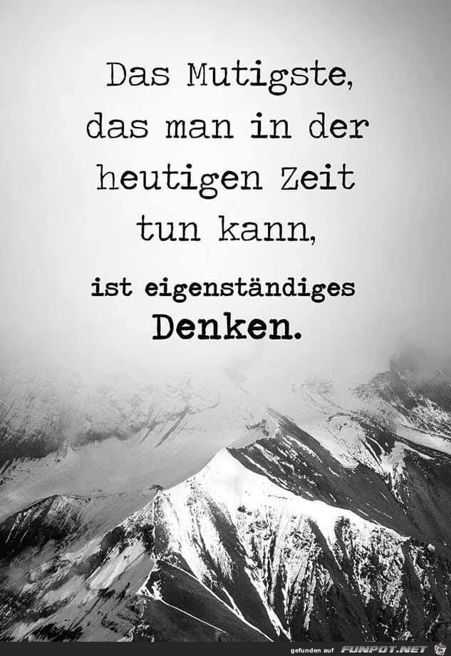 Das Mutigste... Das Mutigste...