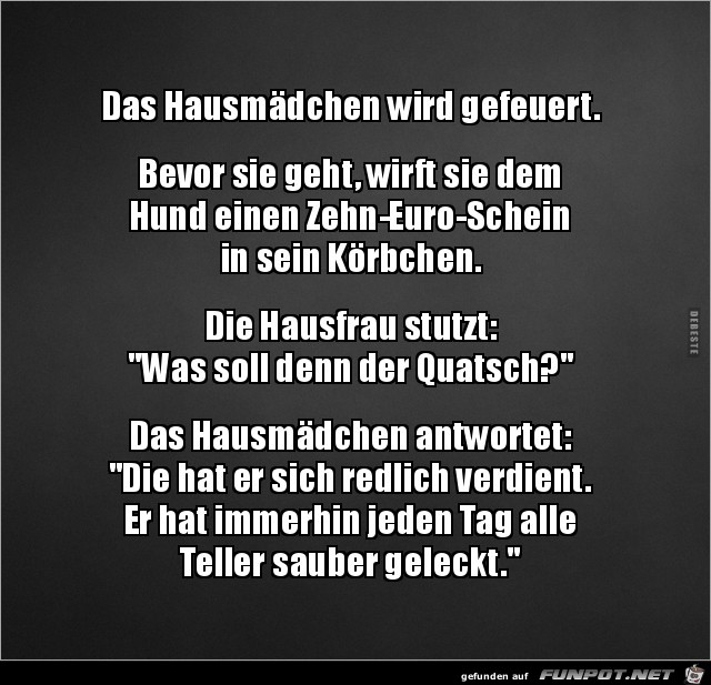 das Hausmädchen wird gefeuert..... das Hausmädchen wird gefeuert.....
