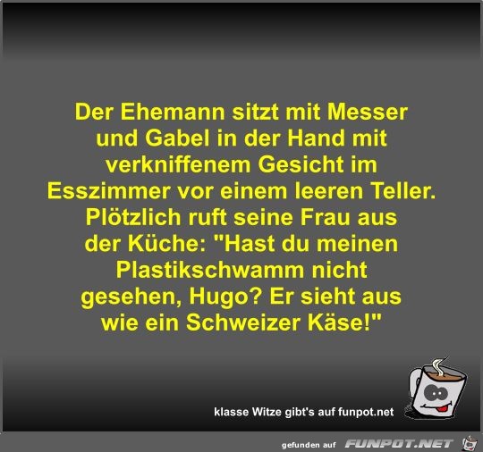 Der Ehemann sitzt mit Messer und Gabel in der Hand mit... Der Ehemann sitzt mit Messer und Gabel in der Hand mit...