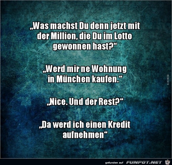 was machst du mit der Million?.. was machst du mit der Million?..