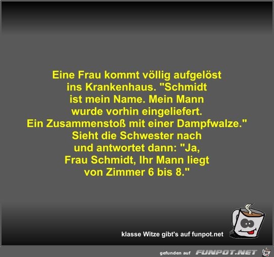 Eine Frau kommt völlig aufgelöst ins Krankenhaus Eine Frau kommt völlig aufgelöst ins Krankenhaus