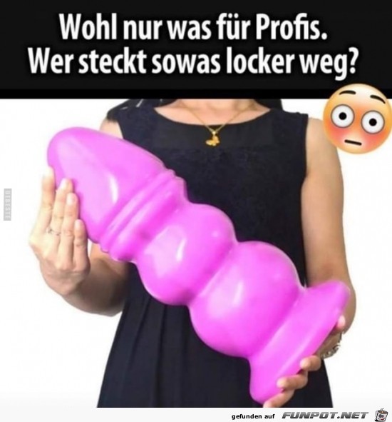 wohl nur was für Profis..... wohl nur was für Profis.....