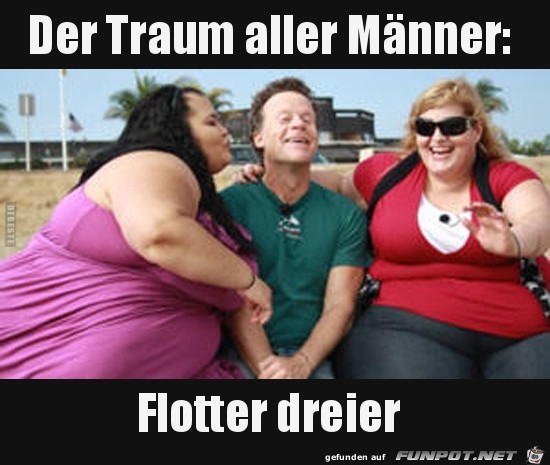 der Traum aller Männer der Traum aller Männer