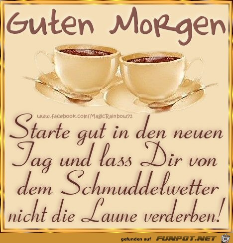 Guten Morgen - Schmuddelwetter