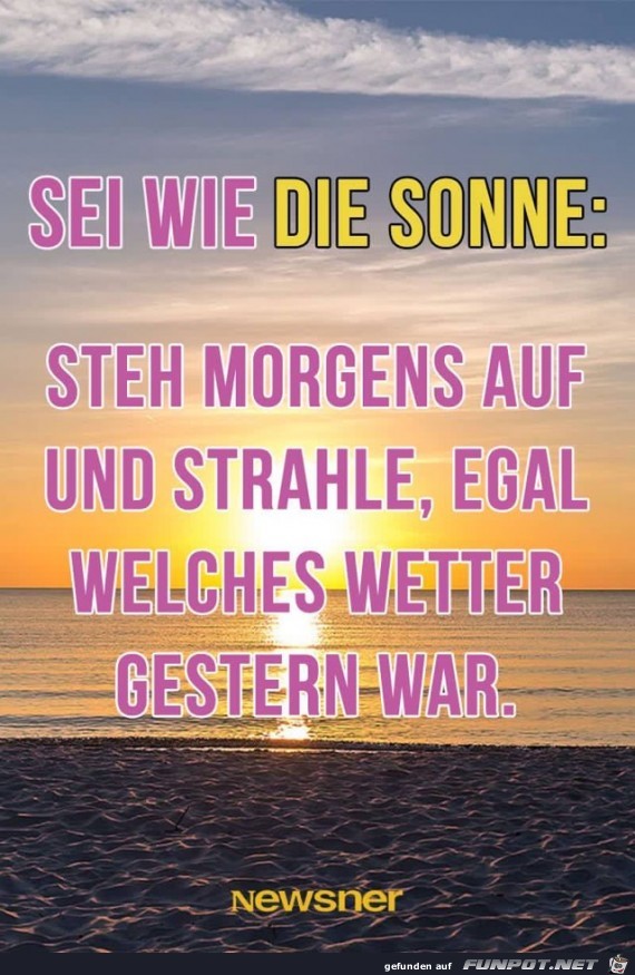 sei wie die sonne