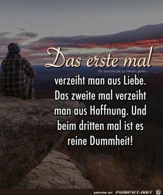 Und deshalb wird s ein drittes Mal nicht geben! Denn dumm bi Und deshalb wird s ein drittes Mal nicht geben! Denn dumm bi
