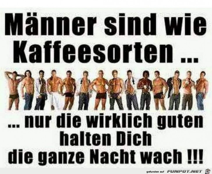 Maenner sind wie kaffeesorten Maenner sind wie kaffeesorten