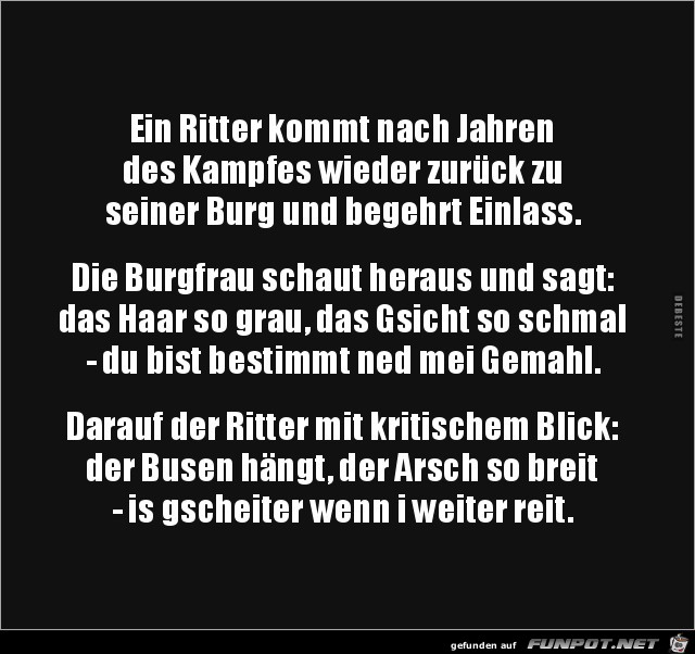 ein Ritter kommt nach Jahren wieder zurück zu seiner Burg.. ein Ritter kommt nach Jahren wieder zurück zu seiner Burg..