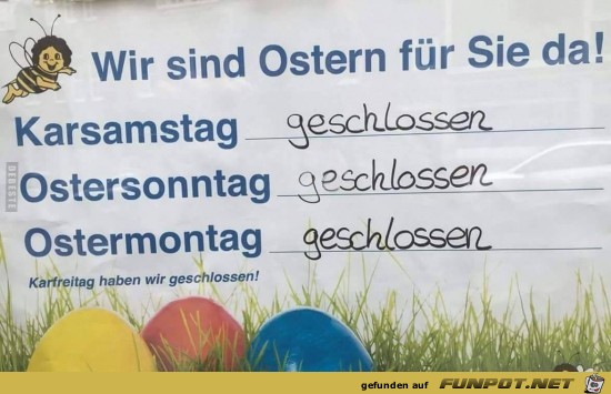 wir sind Ostern fr sie da...