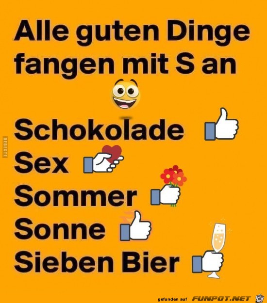 alle guten Dinge fangen mitt S an....