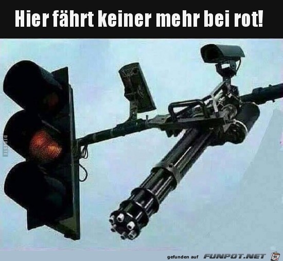 hier fährt keiner mehr bei rot... hier fährt keiner mehr bei rot...