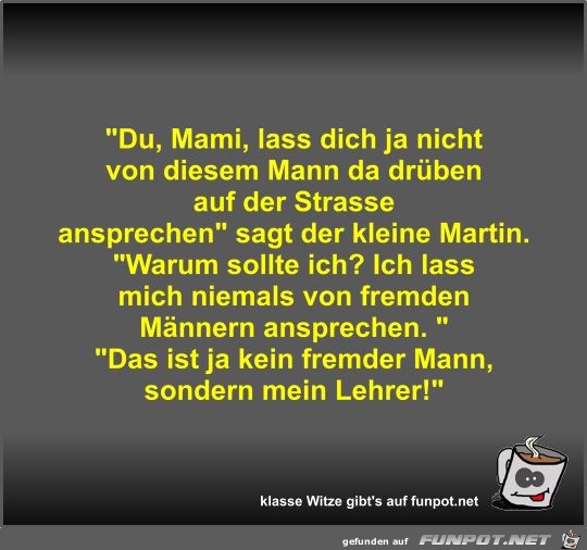 Du, Mami, lass dich ja nicht von diesem Mann da drüben auf Du, Mami, lass dich ja nicht von diesem Mann da drüben auf