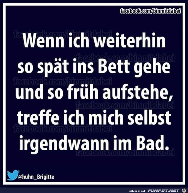 Spät ins Bett Spät ins Bett
