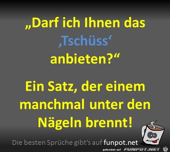 Das Tschüss anbieten Das Tschüss anbieten