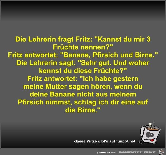 Die Lehrerin fragt Fritz Die Lehrerin fragt Fritz