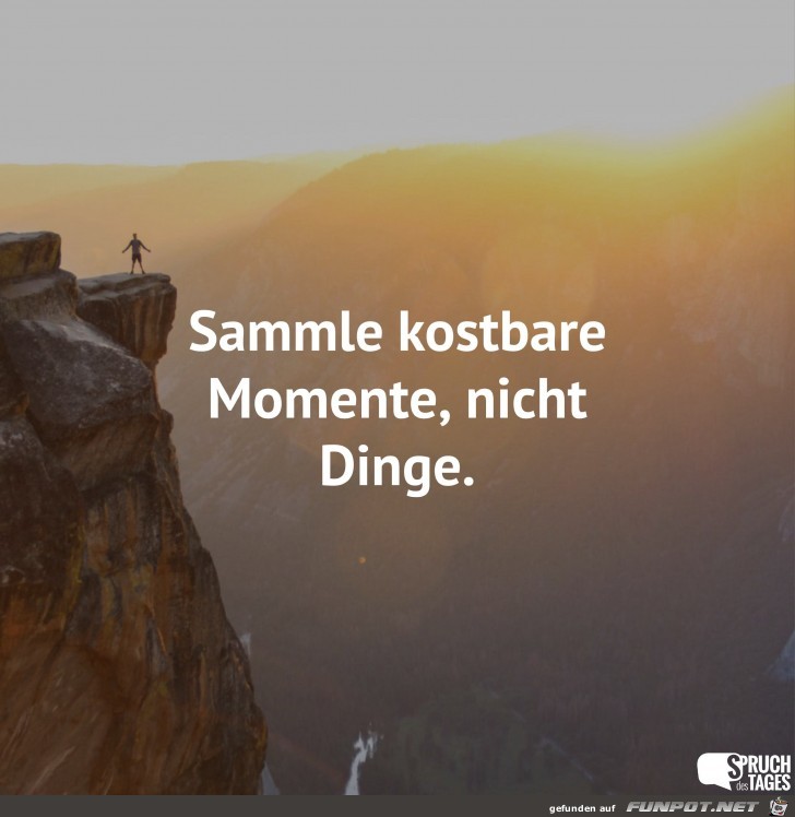 sammle kostbare momente