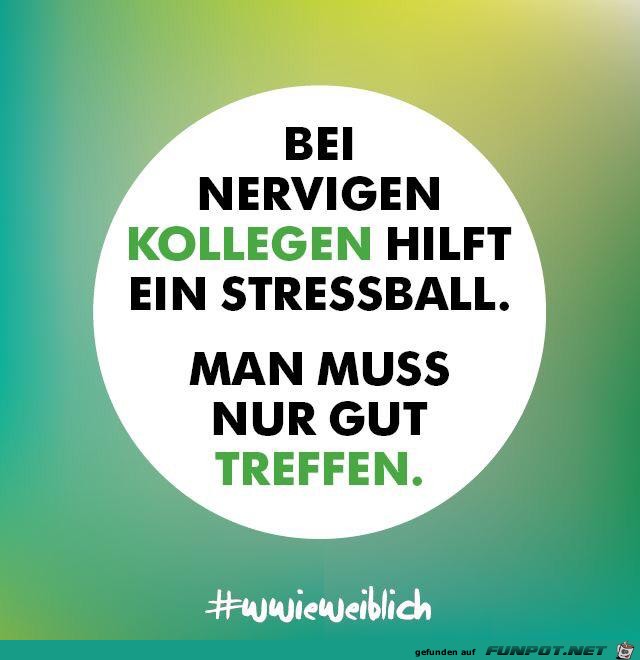 Bei nervigen Kollegen Bei nervigen Kollegen