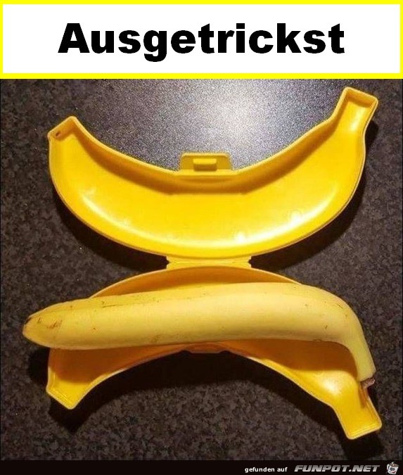 Ausgetrickst