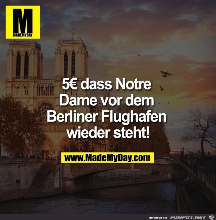 Notre Dame vs. Berliner Flughafen Notre Dame vs. Berliner Flughafen