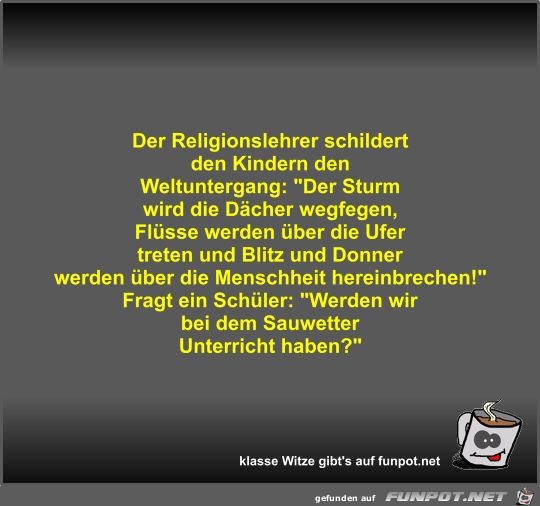 Der Religionslehrer schildert den Kindern den Weltuntergang