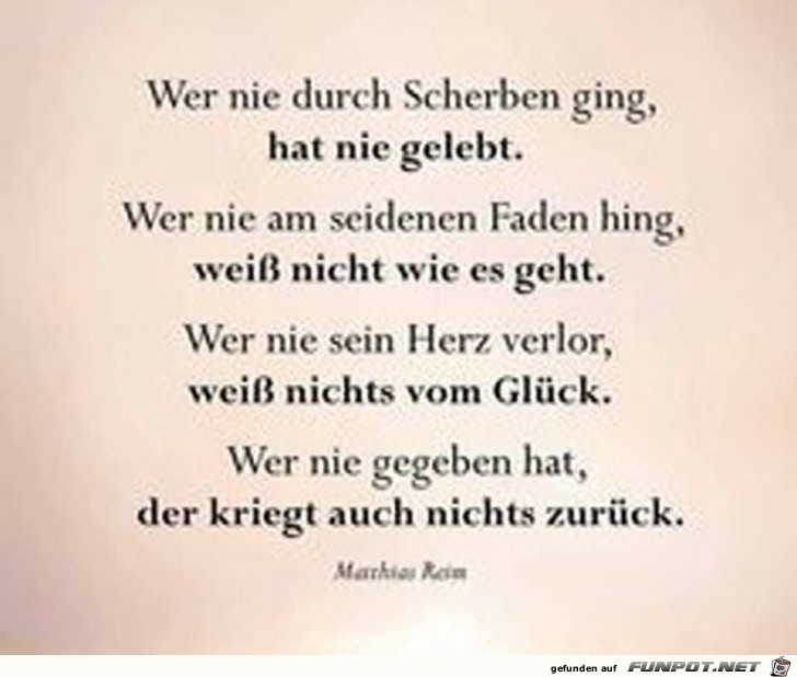 WER NIE DURCH SCHERBEN GING WER NIE DURCH SCHERBEN GING
