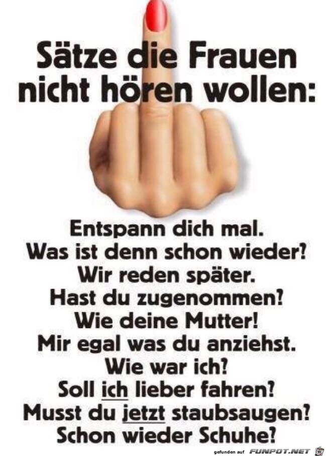 Sätze die Frauen nicht hören wollen Sätze die Frauen nicht hören wollen