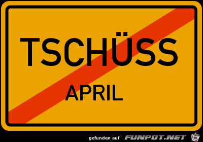 TSCHUeSS APRIL TSCHUeSS APRIL
