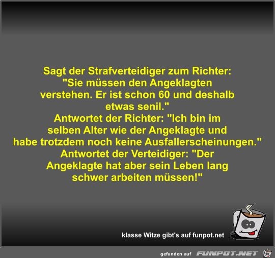 Sagt der Strafverteidiger zum Richter