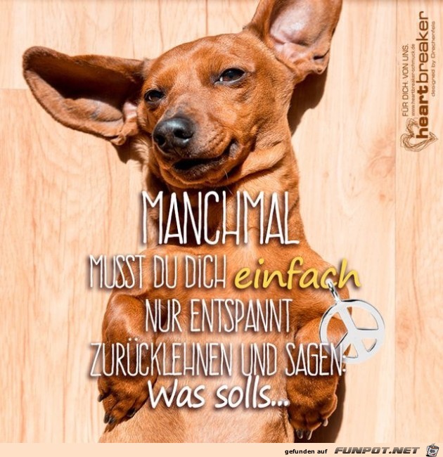 manchmal musst du dich einfach