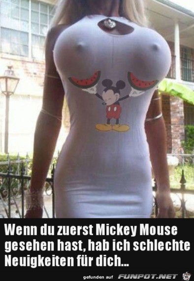 Wenn du zuerst Mickey Mouse... Wenn du zuerst Mickey Mouse...