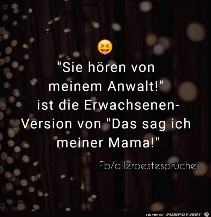 sie hoeren von meinem Anwalt