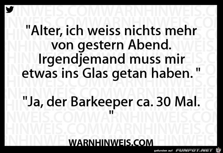 Weis nichts mehr von gestern Abend Weis nichts mehr von gestern Abend