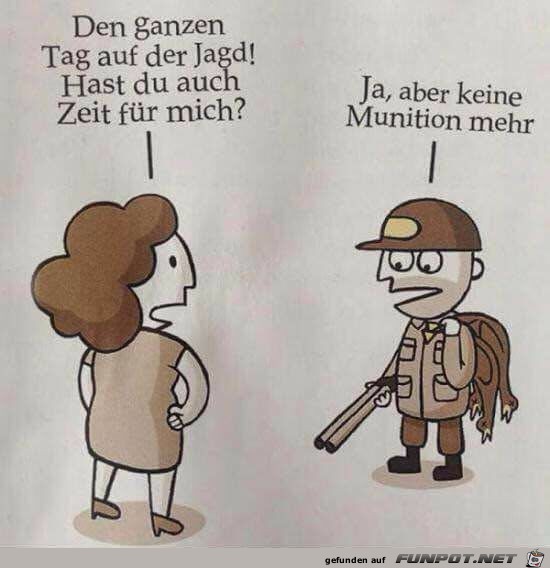 den ganzen Tag auf der jagd den ganzen Tag auf der jagd