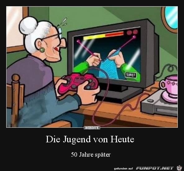 die Jugend von heute die Jugend von heute