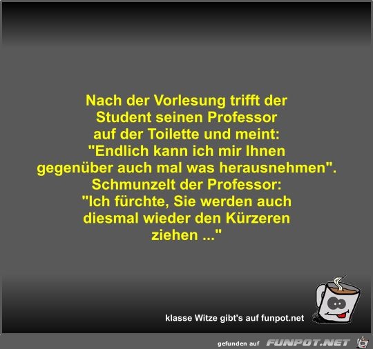 Nach der Vorlesung trifft der Student seinen Professor auf