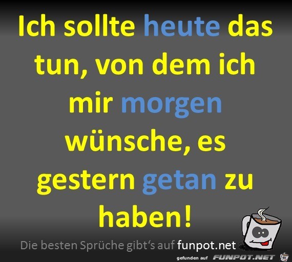 Heute tun Heute tun