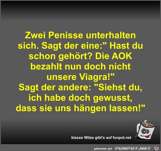 Zwei Penisse unterhalten sich Zwei Penisse unterhalten sich