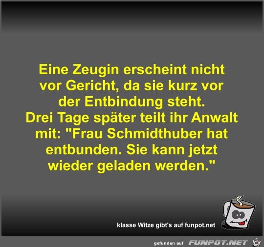 Eine Zeugin erscheint nicht vor Gericht Eine Zeugin erscheint nicht vor Gericht