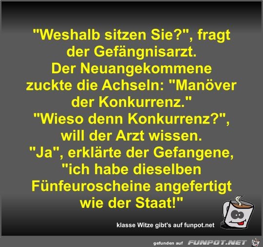 Weshalb sitzen Sie?