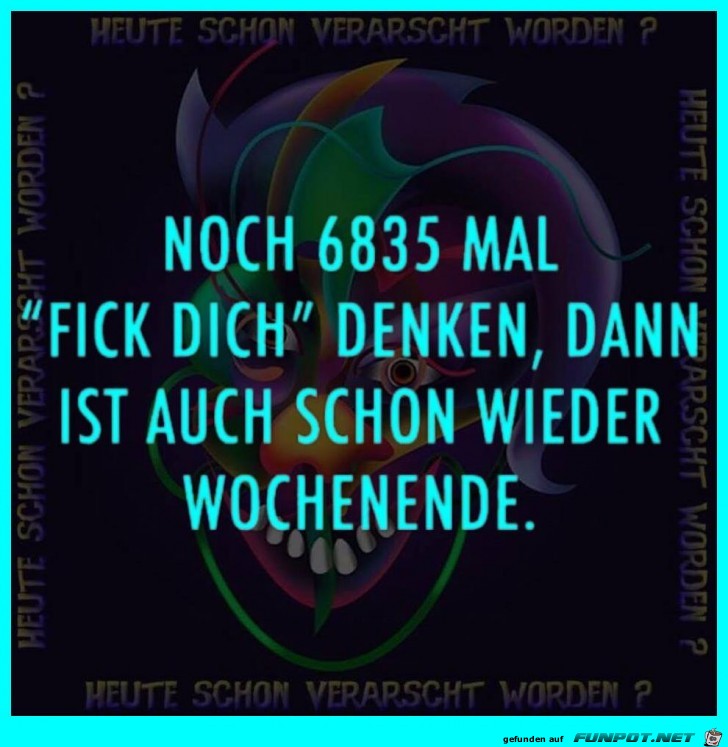 Bald ist Wochenende Bald ist Wochenende