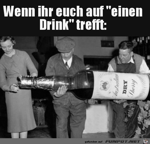 Ein Drink Ein Drink