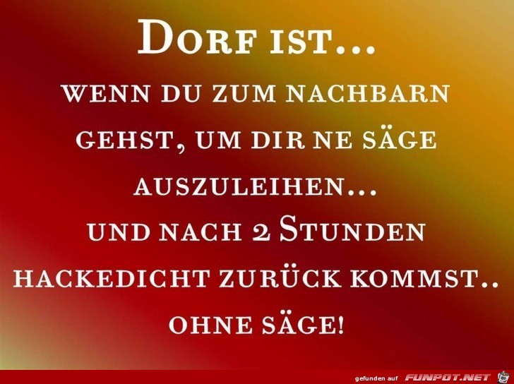 So ist das Dorfleben