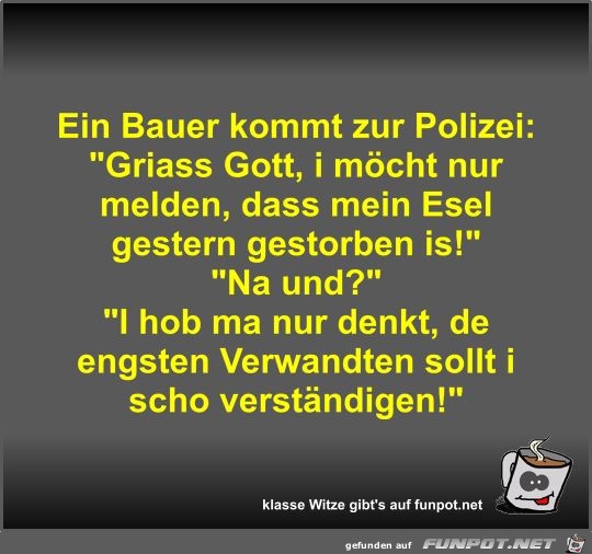 Ein Bauer kommt zur Polizei Ein Bauer kommt zur Polizei