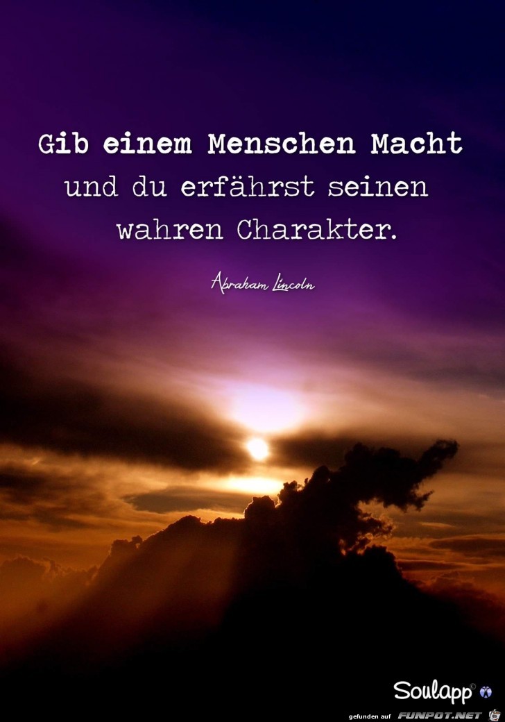 gib einem Menschen Macht gib einem Menschen Macht
