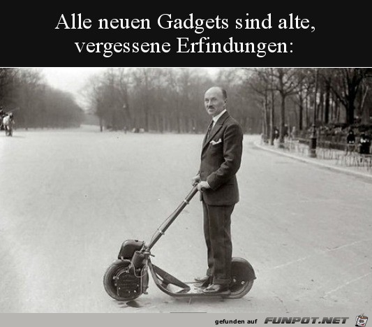 Es gab alles schon mal