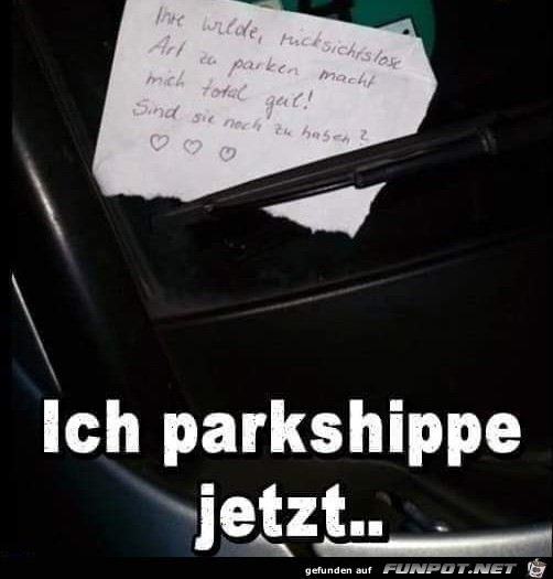 witziges Bild 'Parkshippen' - tausende Bilder auf FUNPOT